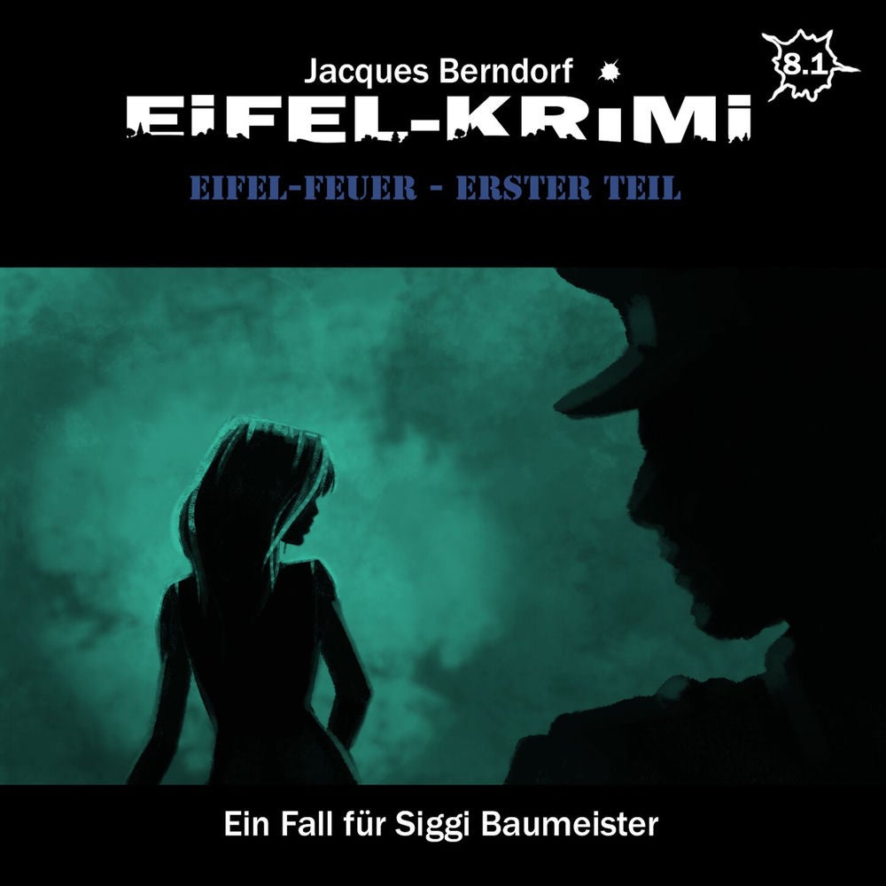 Eifel-Krimi, Folge 8: Eifel-Feuer, Teil 1
