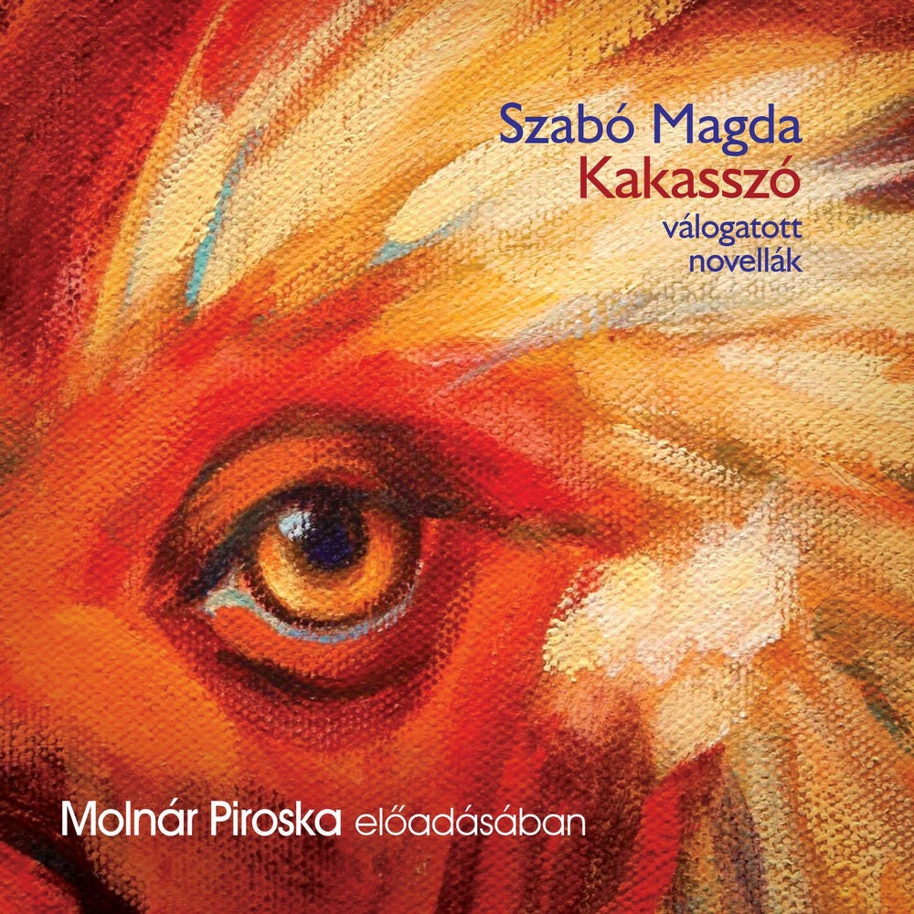Kakasszó - válogatott novellák