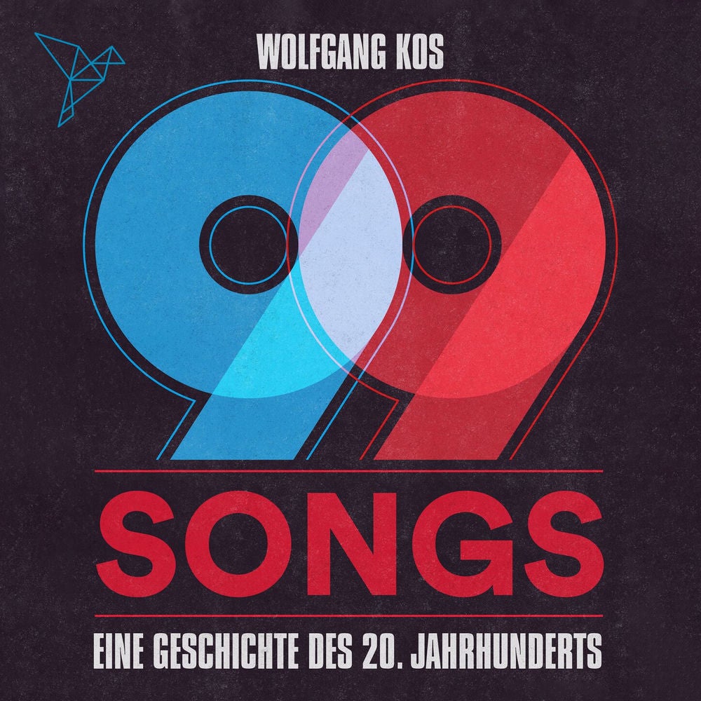 99 Songs - Eine Geschichte des 20. Jahrhunderts