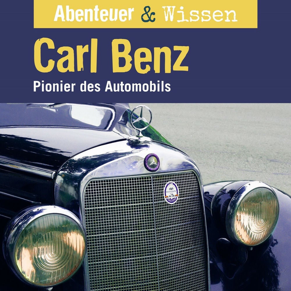 Carl Benz - Pionier des Automobils