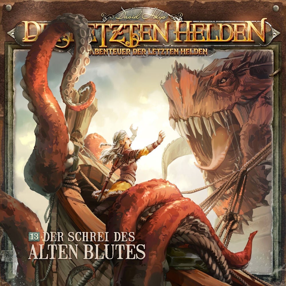 Die Abenteuer der Letzten Helden, Folge 13: Der Schrei des alten Blutes
