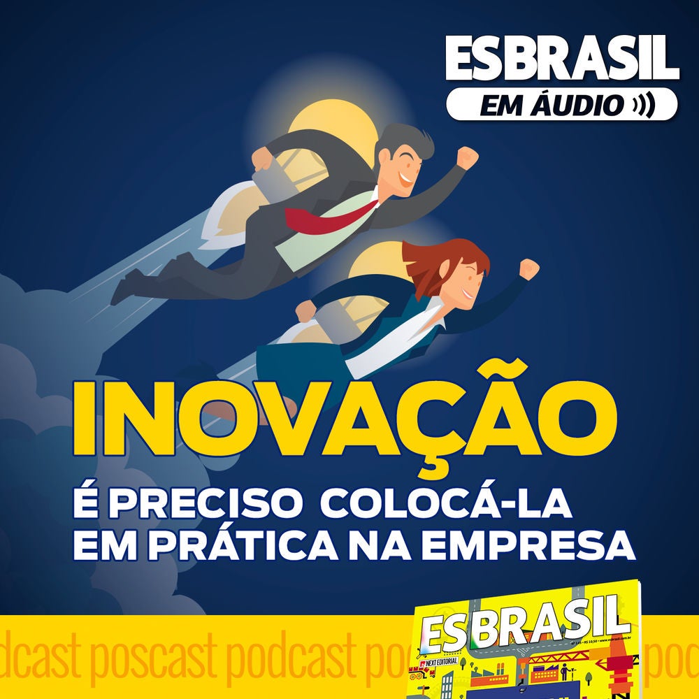 Inovação: É Preciso Colocá-La em Prática na Empresa