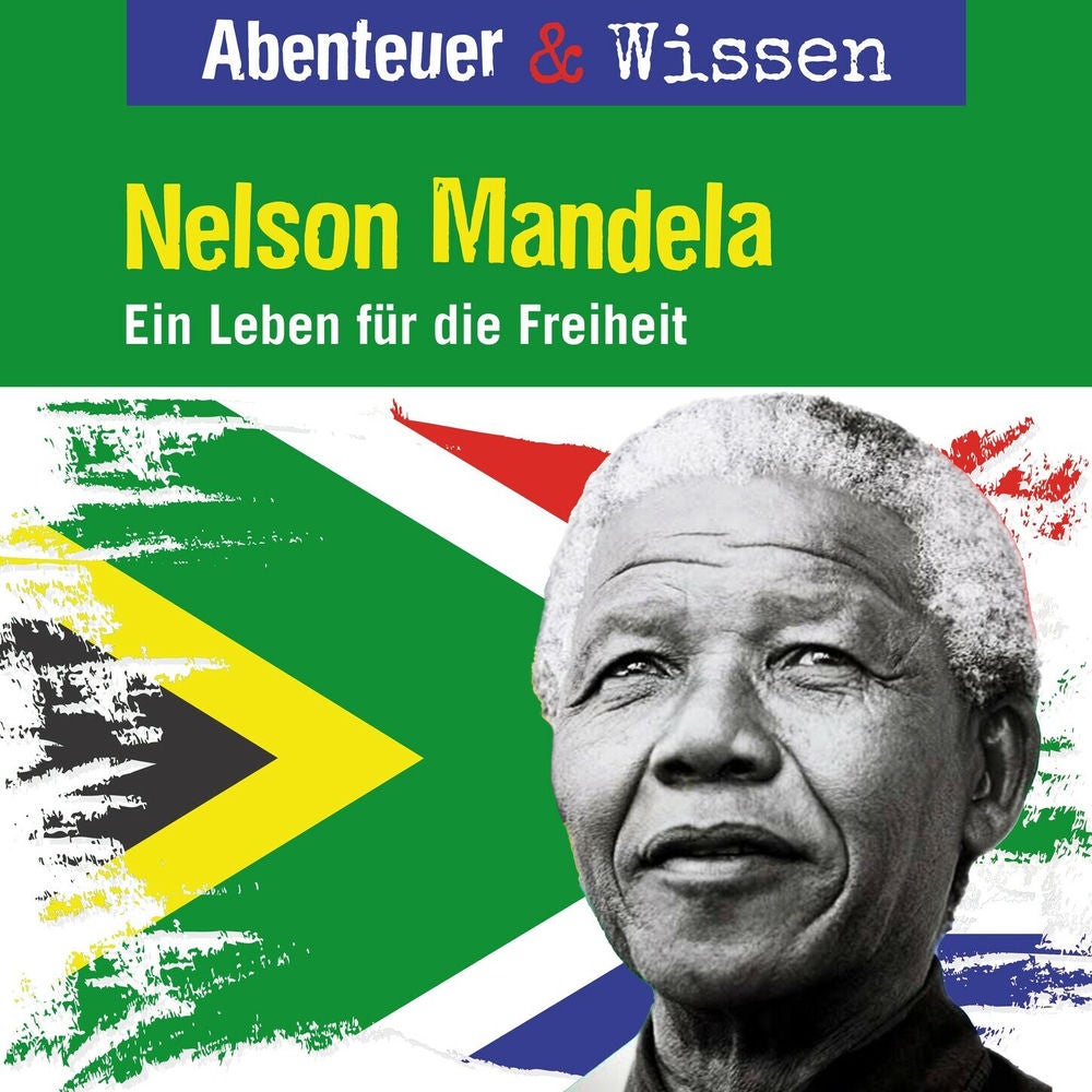 Nelson Mandela - Ein Leben für die Freiheit