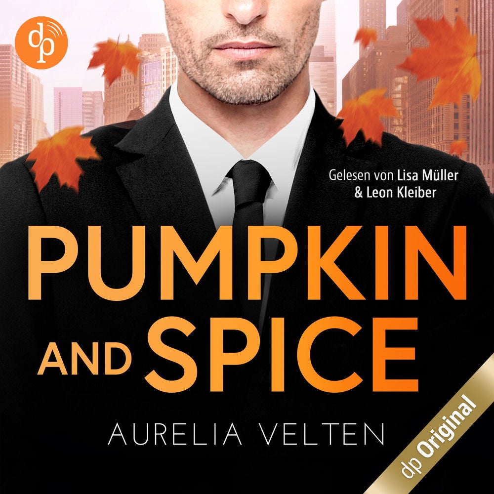 Pumpkin and Spice - Fake-Verlobung mit dem CEO - Boss Love in Chicago-Reihe, Band 2