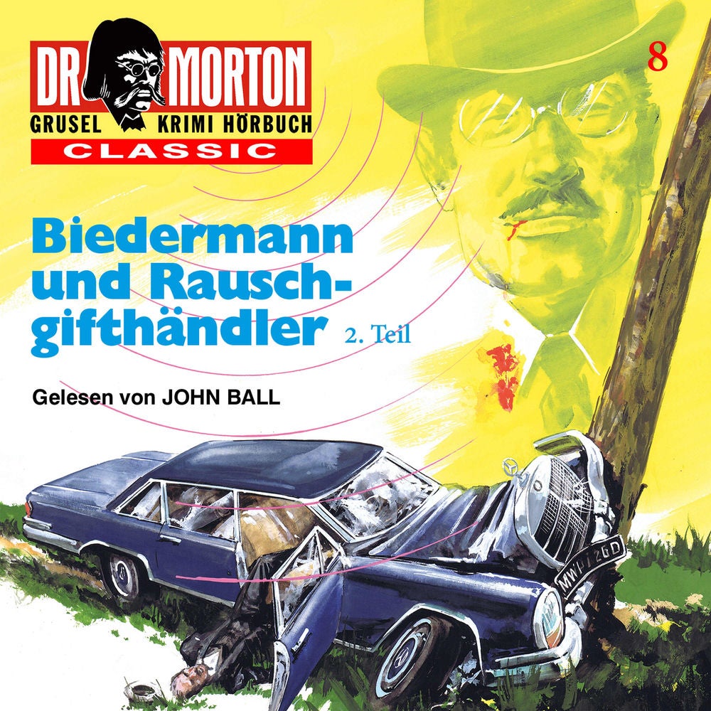 Ein spannender Gruselkrimi CLASSIC 8: Biedermann und Rauschgifthändler 2. Teil