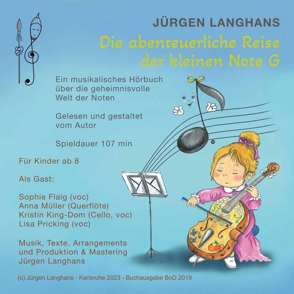 Die abenteuerliche Reise der kleinen Note G - Ein musikalisches Hörbuch über die geheimnisvolle Welt der Noten
