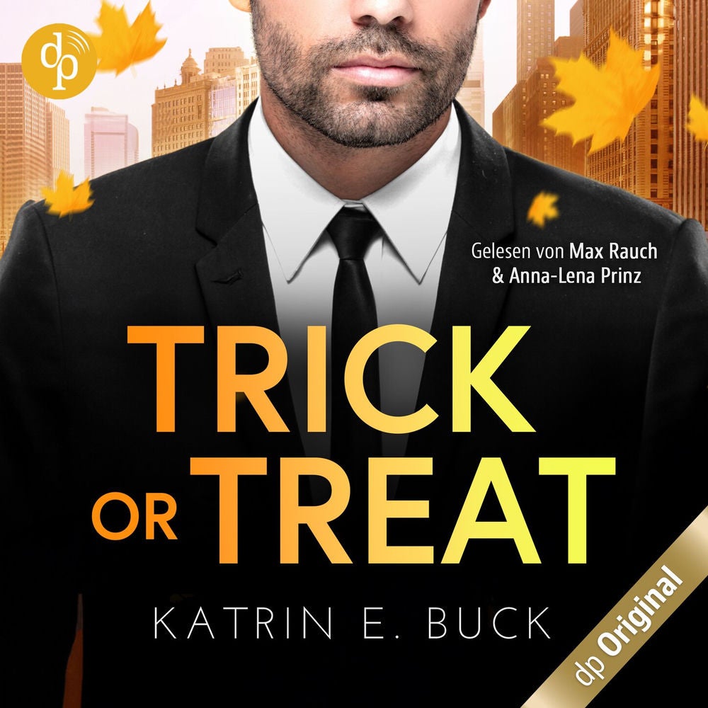 Trick or Treat - Ein Herz für den Single-Dad und CEO - Boss Love in Chicago-Reihe, Band 1