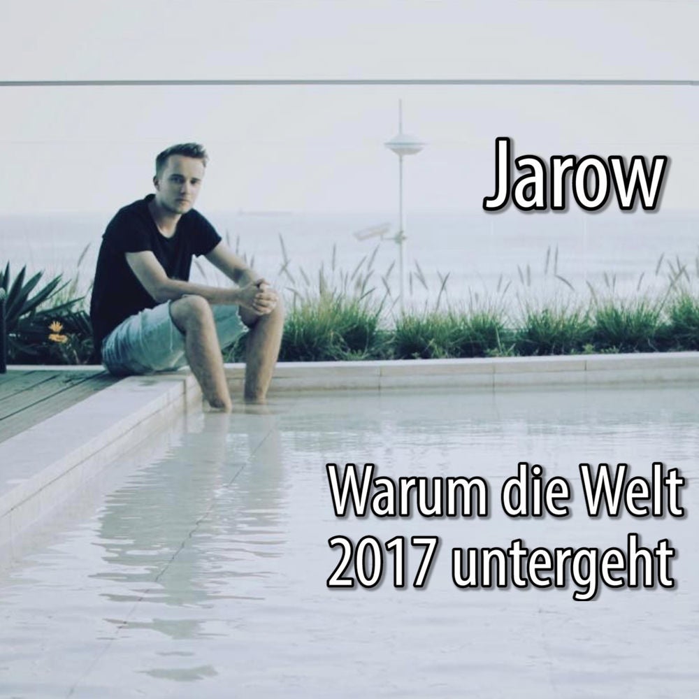 Warum die Welt 2017 untergeht