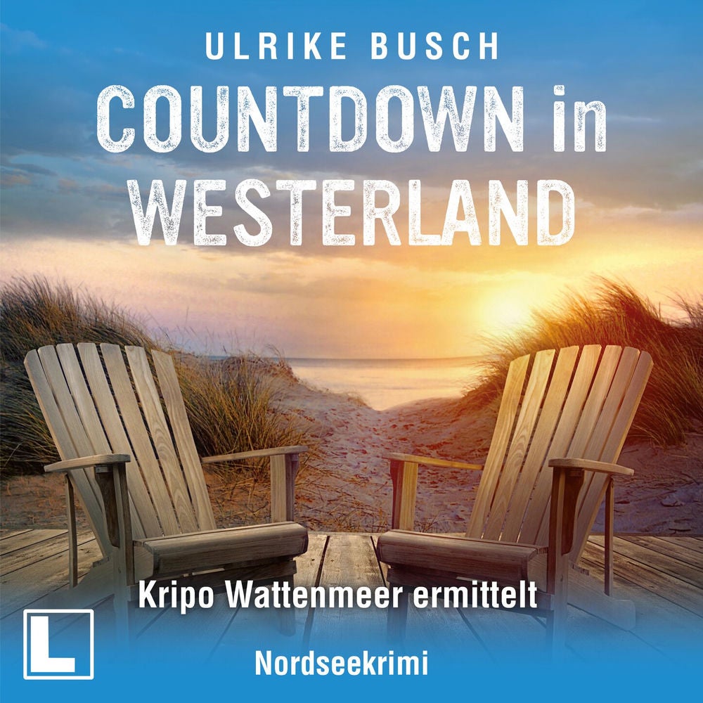Countdown in Westerland - Kripo Wattenmeer ermittelt, Band 5