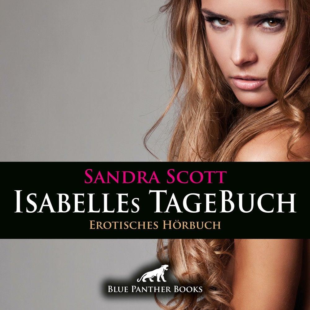 Isabelles TageBuch / Erotik Audio Story / Erotisches Hörbuch