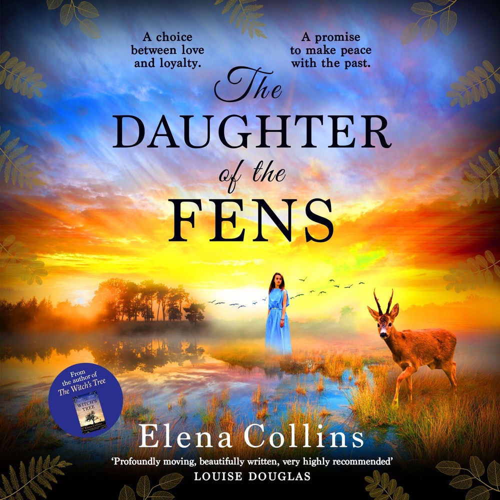 The Daughter of the Fens - The BRAND NEW utterly heartbreaking and unforgettable timeslip novel from Elena Collins, author of The