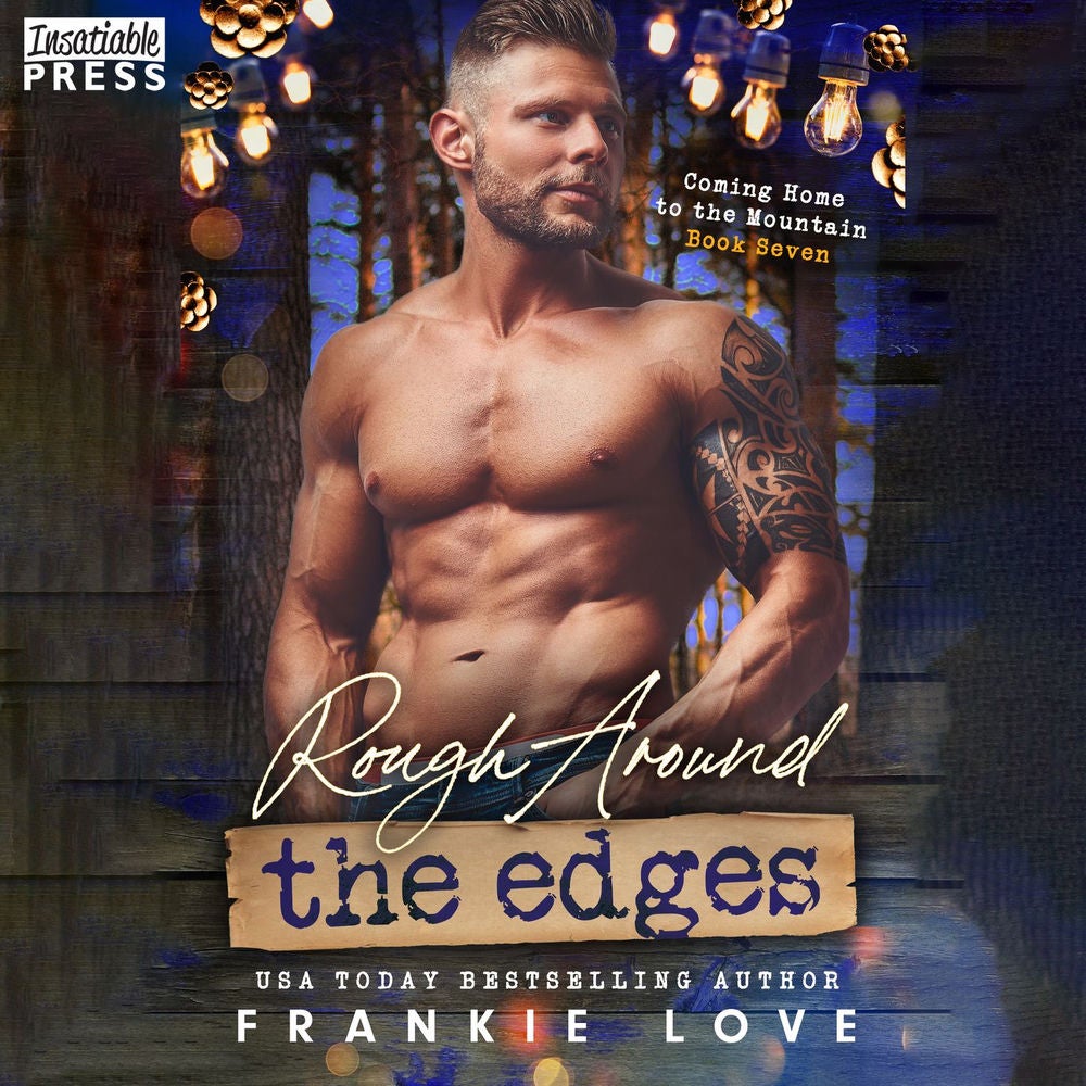 Rough Around the Edges - Coming Home to the Mountain, Book 7