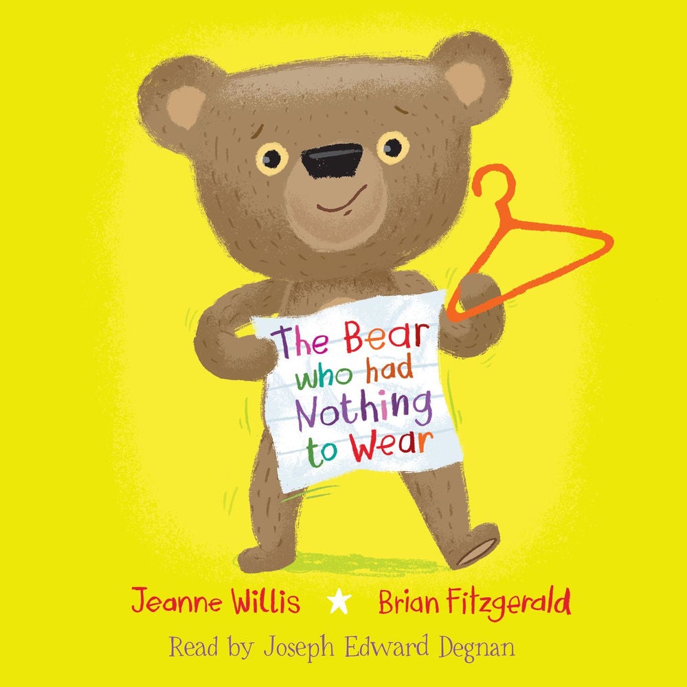 The Bear Who Had Nothing to Wear