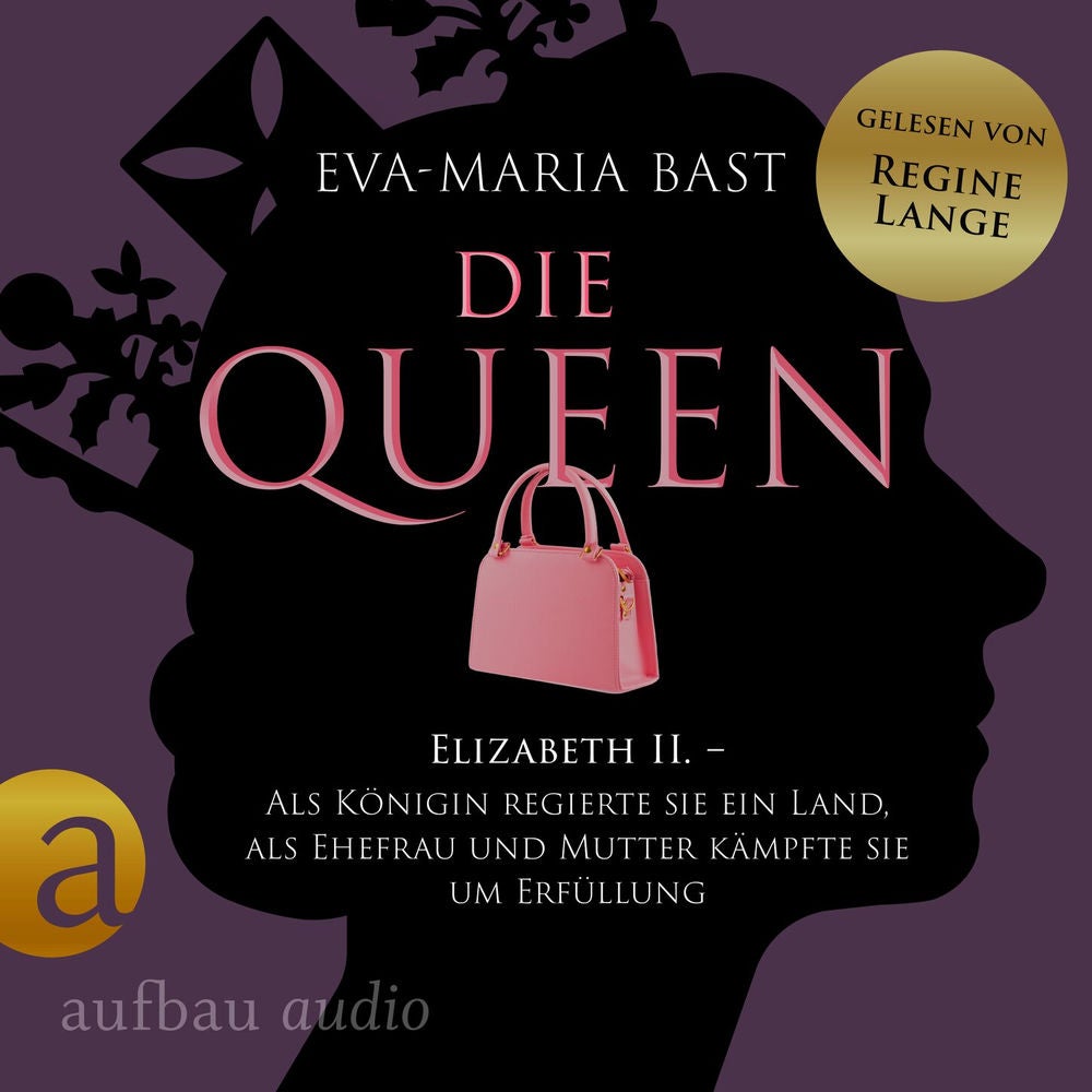Die Queen: Elizabeth II. - Als Königin regierte sie ein Land, als Ehefrau und Mutter kämpfte sie um Erfüllung - Die Queen, Band 2