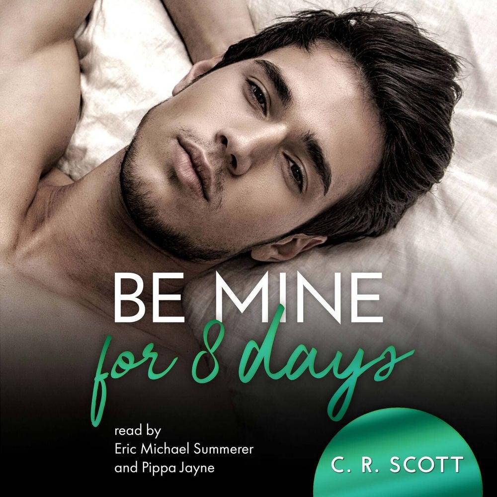 Be Mine For 8 Days