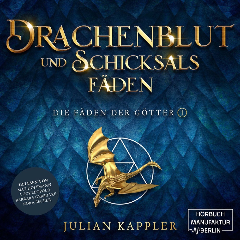 Drachenblut und Schicksalsfäden - Die Fäden der Götter, Band 1