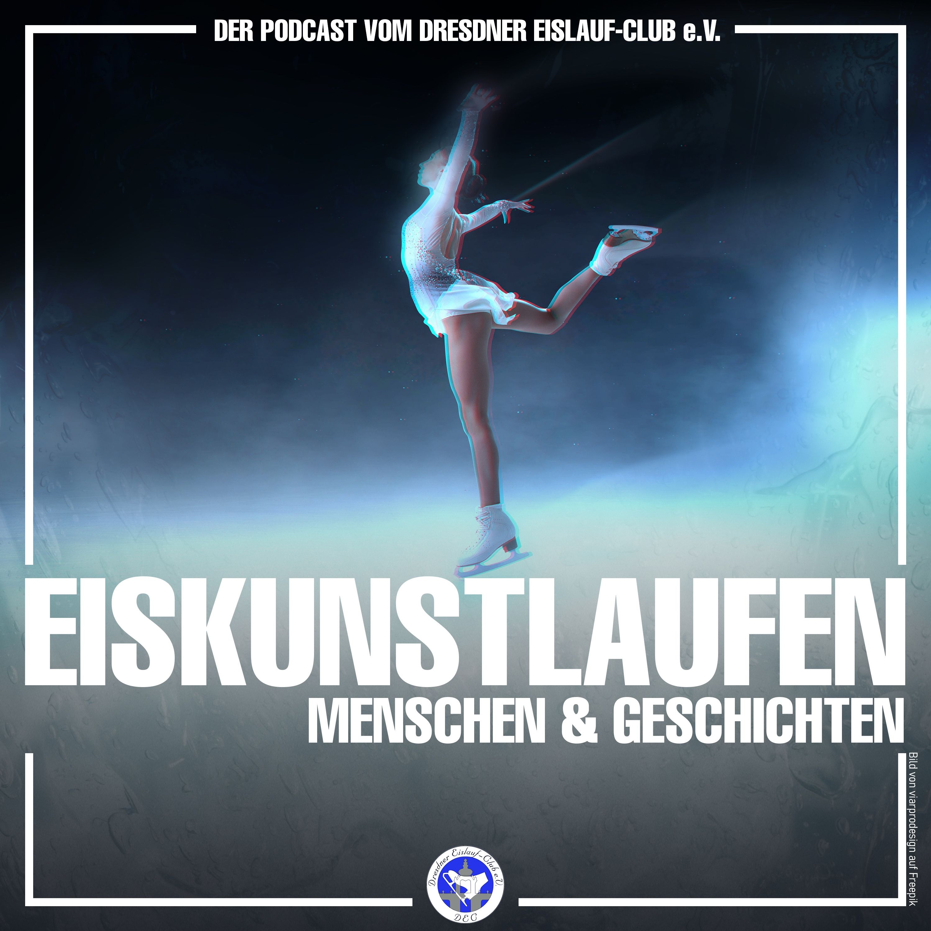 Eiskunstlaufen - Menschen und Geschichten: Der Podcast vom Dresdner Eislauf-Club e.V.