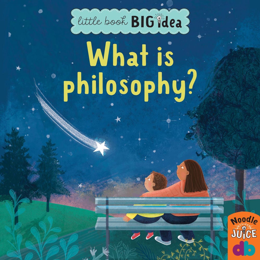What Is Philosophy? - Little Book, Big Idea