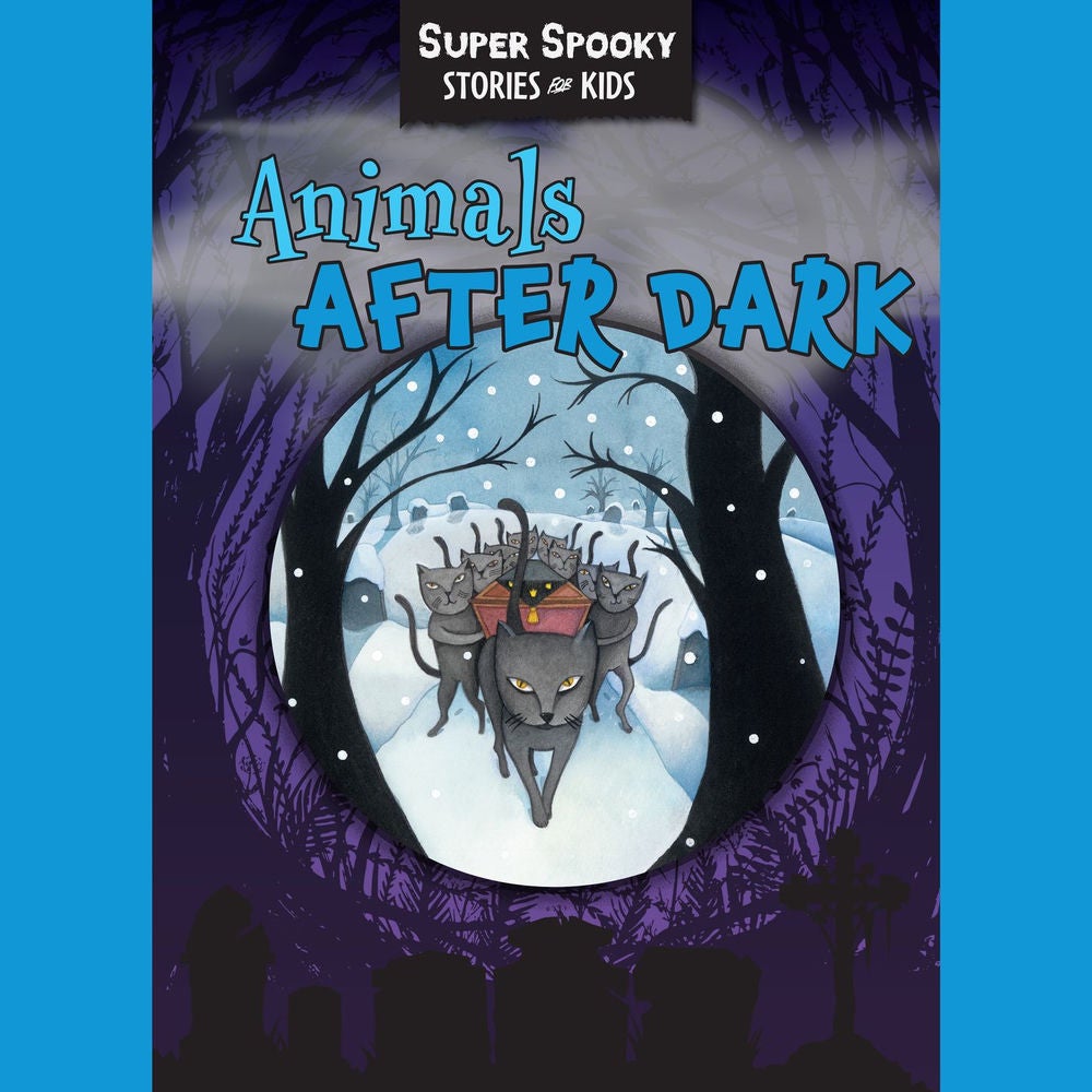 Animals After Dark - Super Spooky Stories for Kids