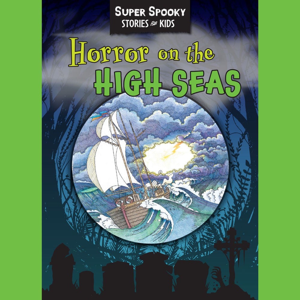 Horror On The High Seas - Super Spooky Stories for Kids