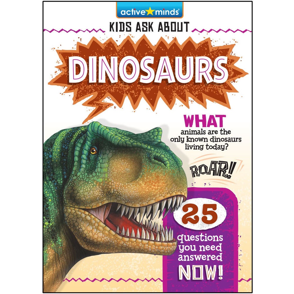 Dinosaurs - Active Minds: Kids Ask About
