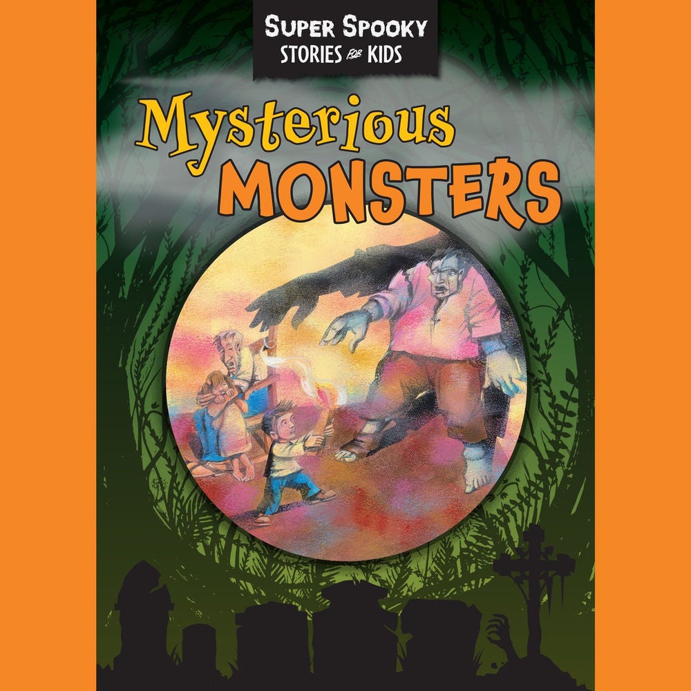 Mysterious Monsters - Super Spooky Stories for Kids