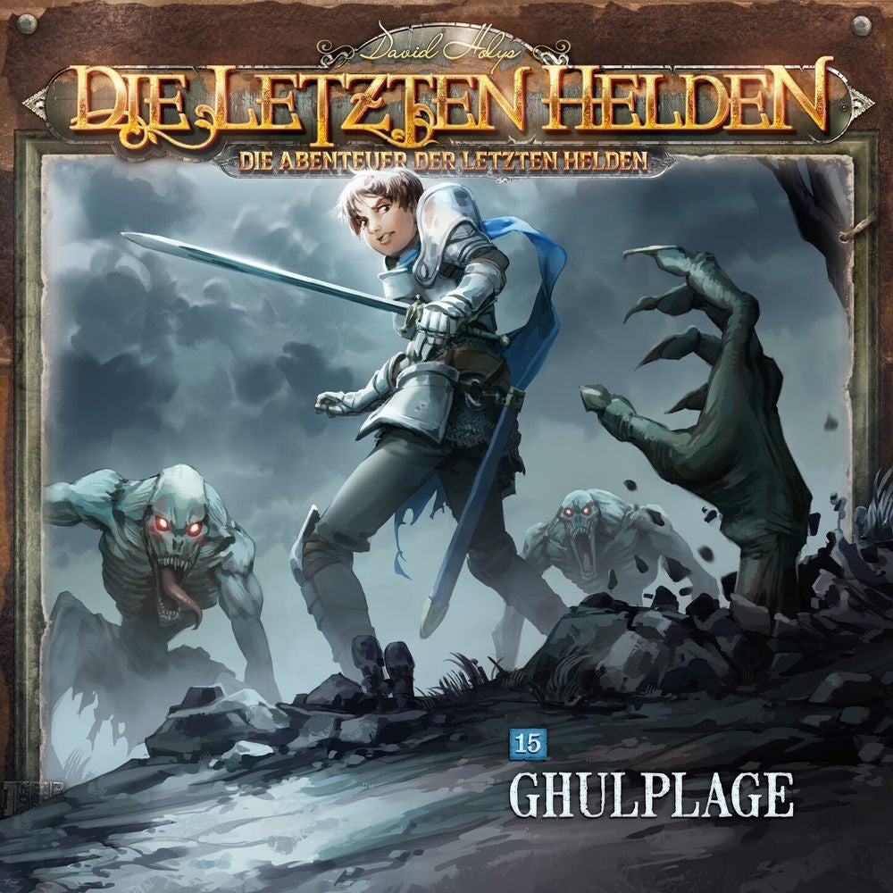 Die Abenteuer der Letzten Helden, Folge 15: Ghulplage
