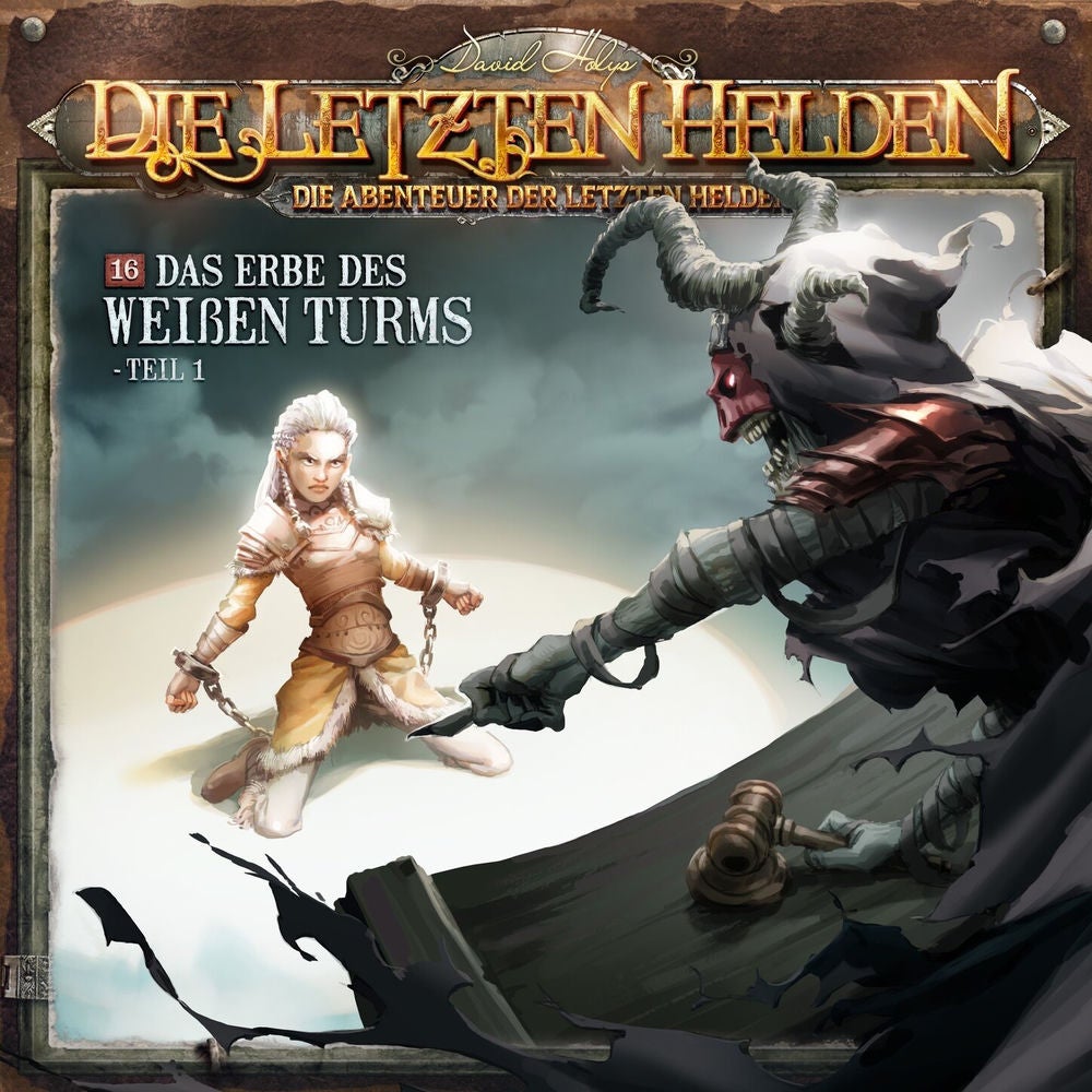 Die Abenteuer der Letzten Helden, Folge 16: Das Erbe des weißen Turms 1