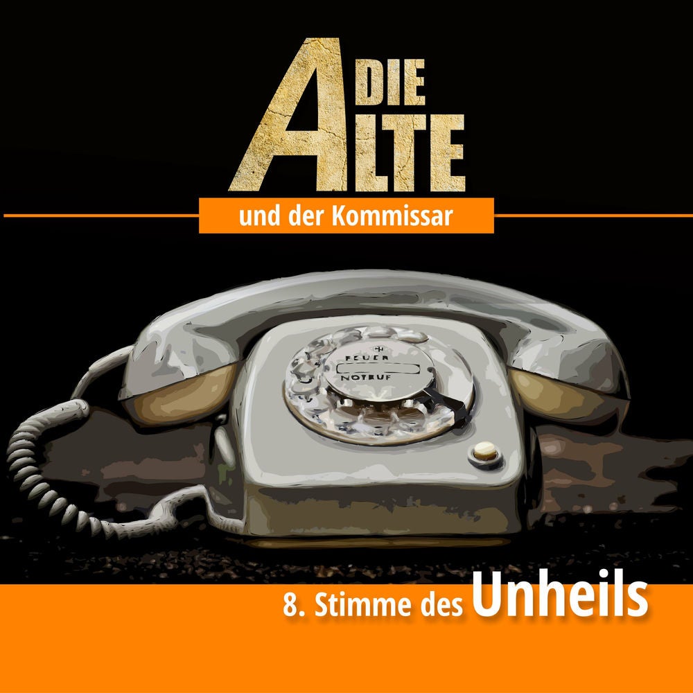 Die Alte und der Kommissar Folge 08 - Stimme des Unheils