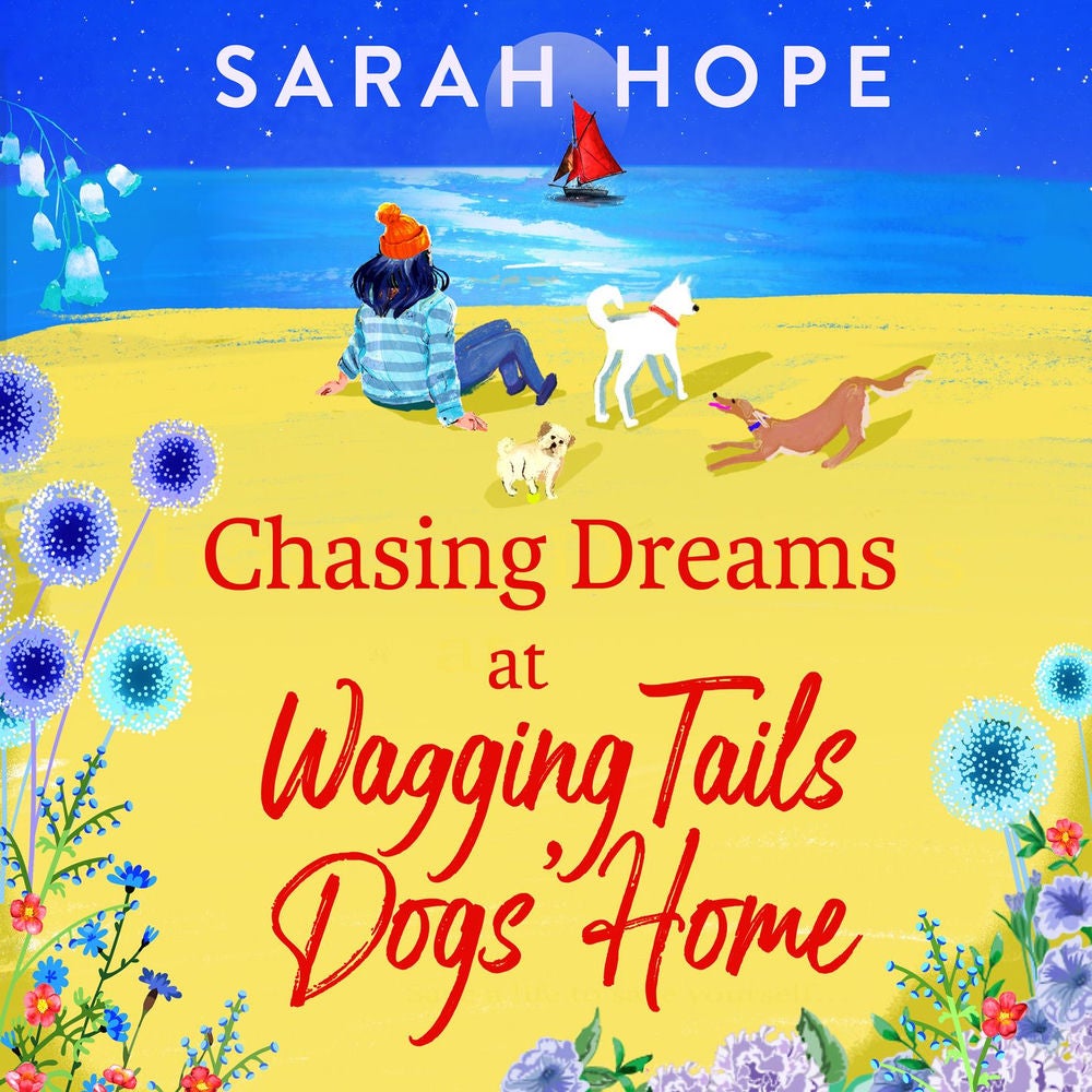Chasing Dreams at Wagging Tails Dogs' Home - The Wagging Tails Dogs' Home Series, Book 2