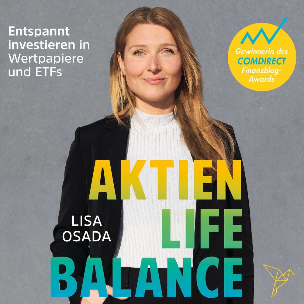 Aktien-Life-Balance - Entspannt investieren in Wertpapiere und ETFs