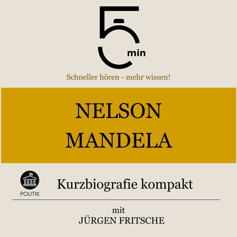 Nelson Mandela: Kurzbiografie kompakt