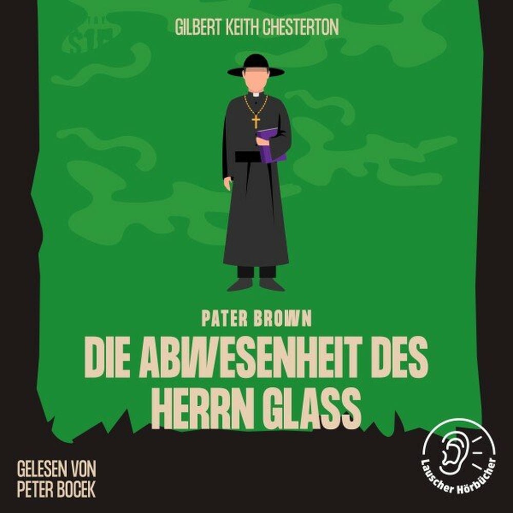 Die Abwesenheit des Herrn Glaß