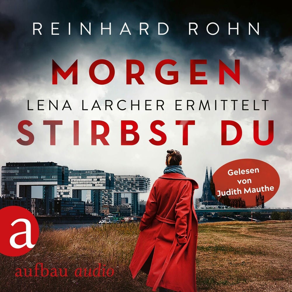 Morgen stirbst du - Lena Larcher ermittelt, Band 2