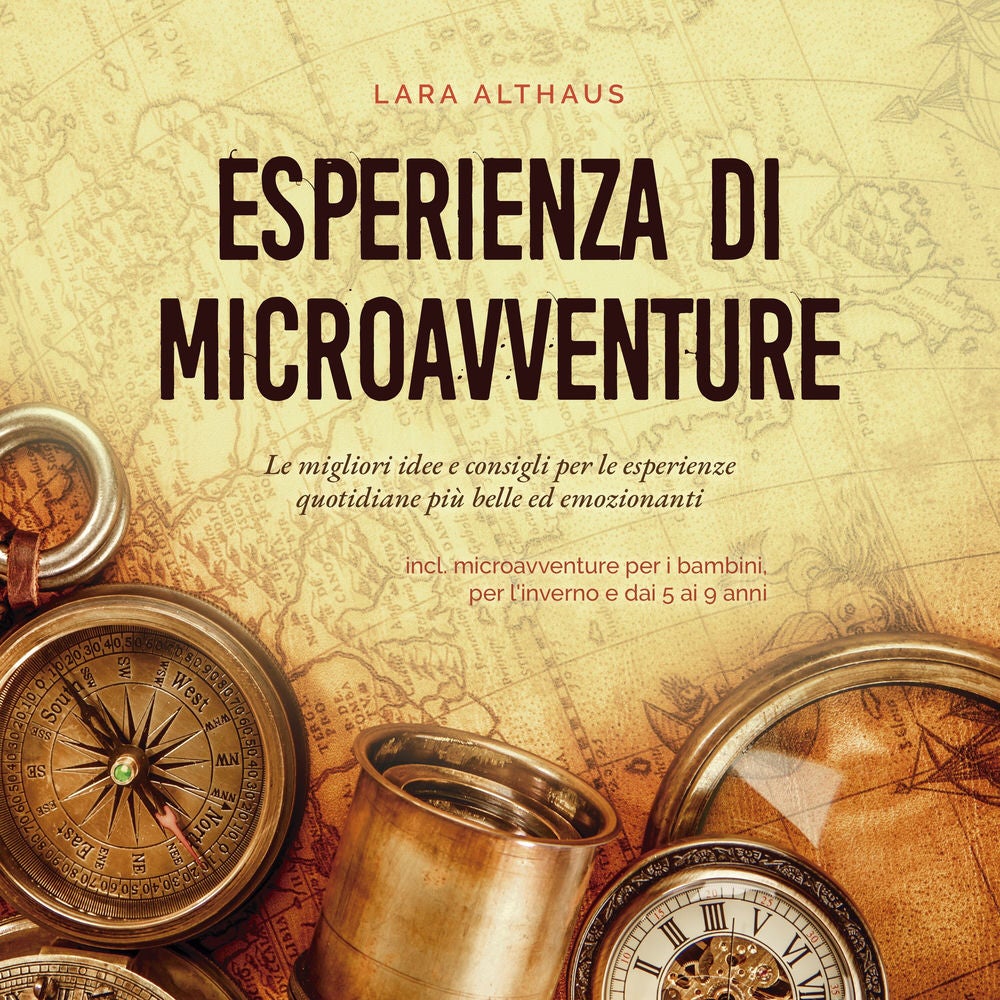 Esperienza di microavventure Le migliori idee e consigli per le esperienze quotidiane più belle ed emozionanti incl. microavventur