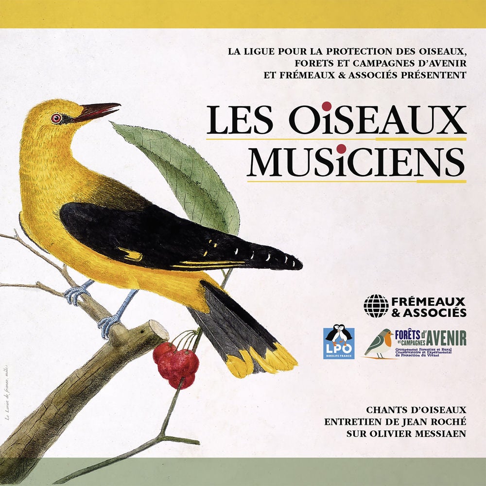 Les oiseaux musiciens - Chants d'oiseaux - Entretiens de Jean Roché sur Olivier Messiaen