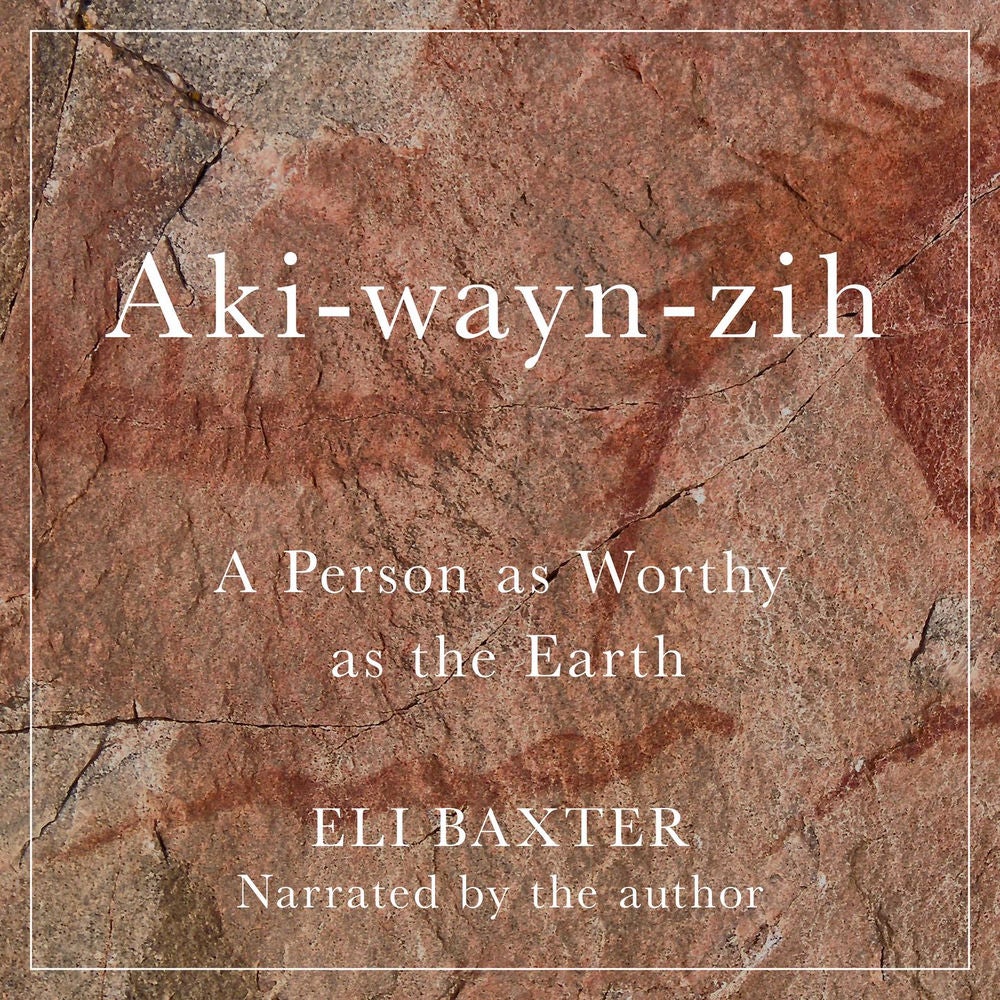 Aki-wayn-zih - McGill-Queen's Indigenous and Northern Studies, Book 102
