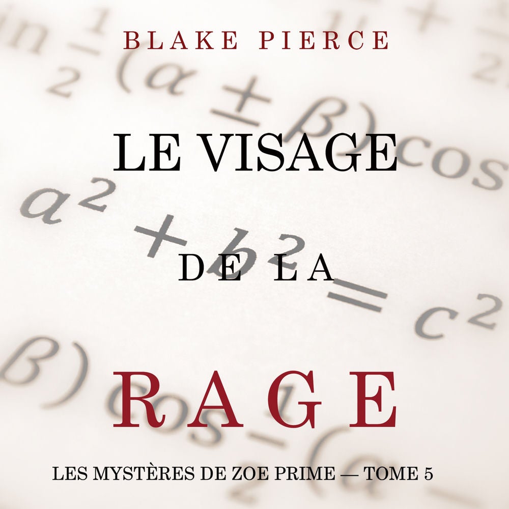 Le Visage de la Rage (Les Mystères de Zoe Prime — Tome 5)