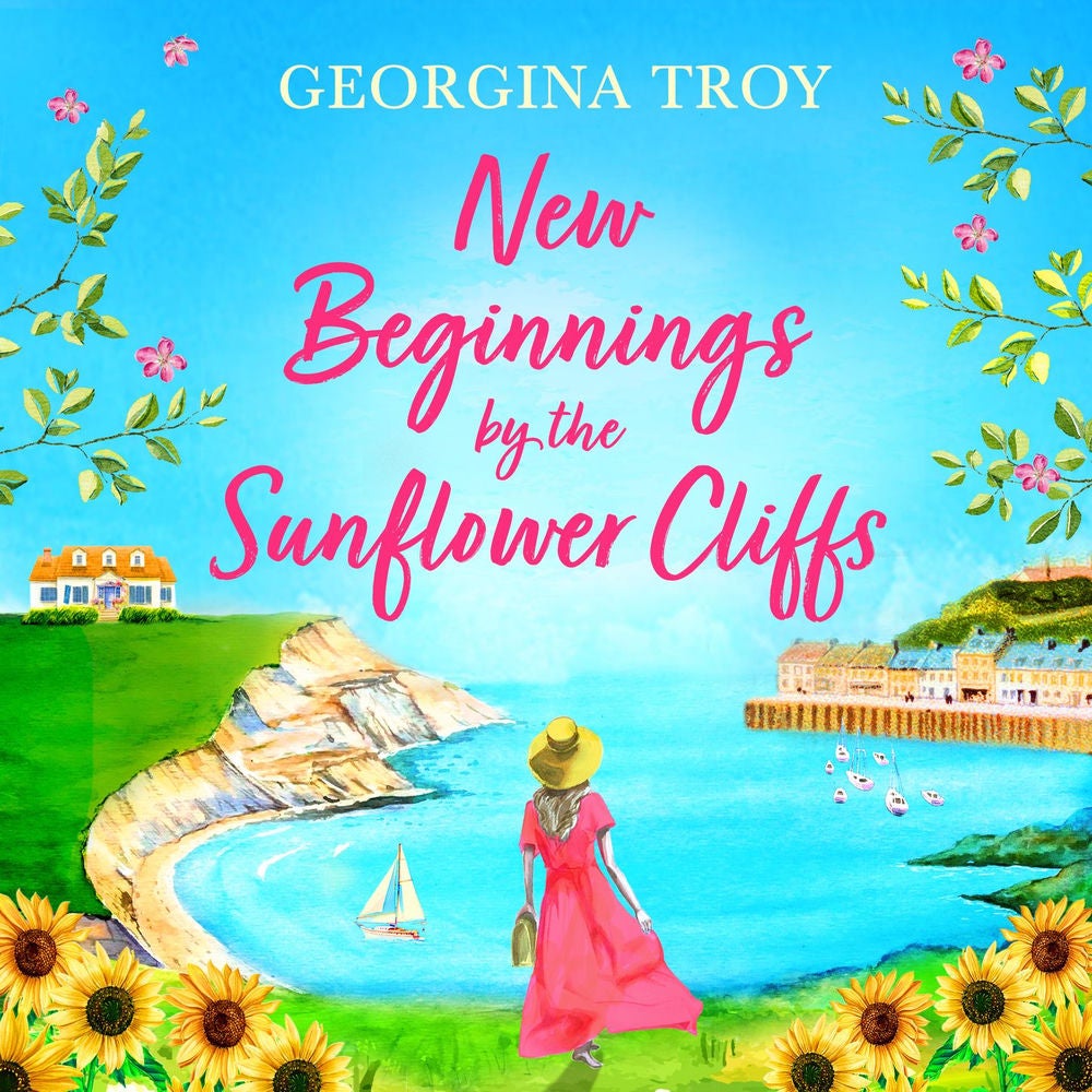 New Beginnings by the Sunflower Cliffs - Sunflower Cliffs, Book 1