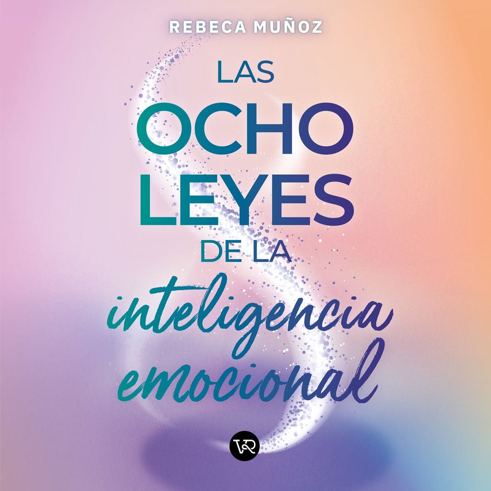 Las ocho leyes de la inteligencia emocional