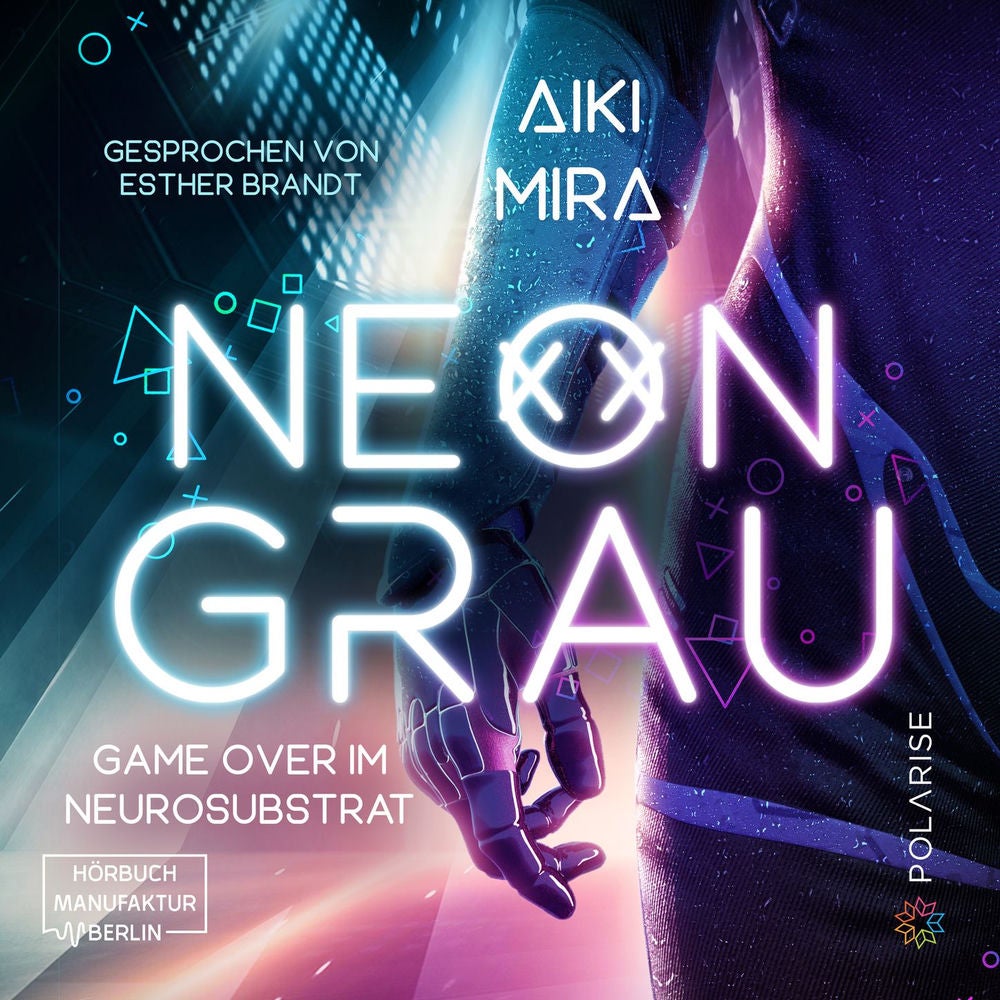 Neongrau - Game over im Neurosubstrat