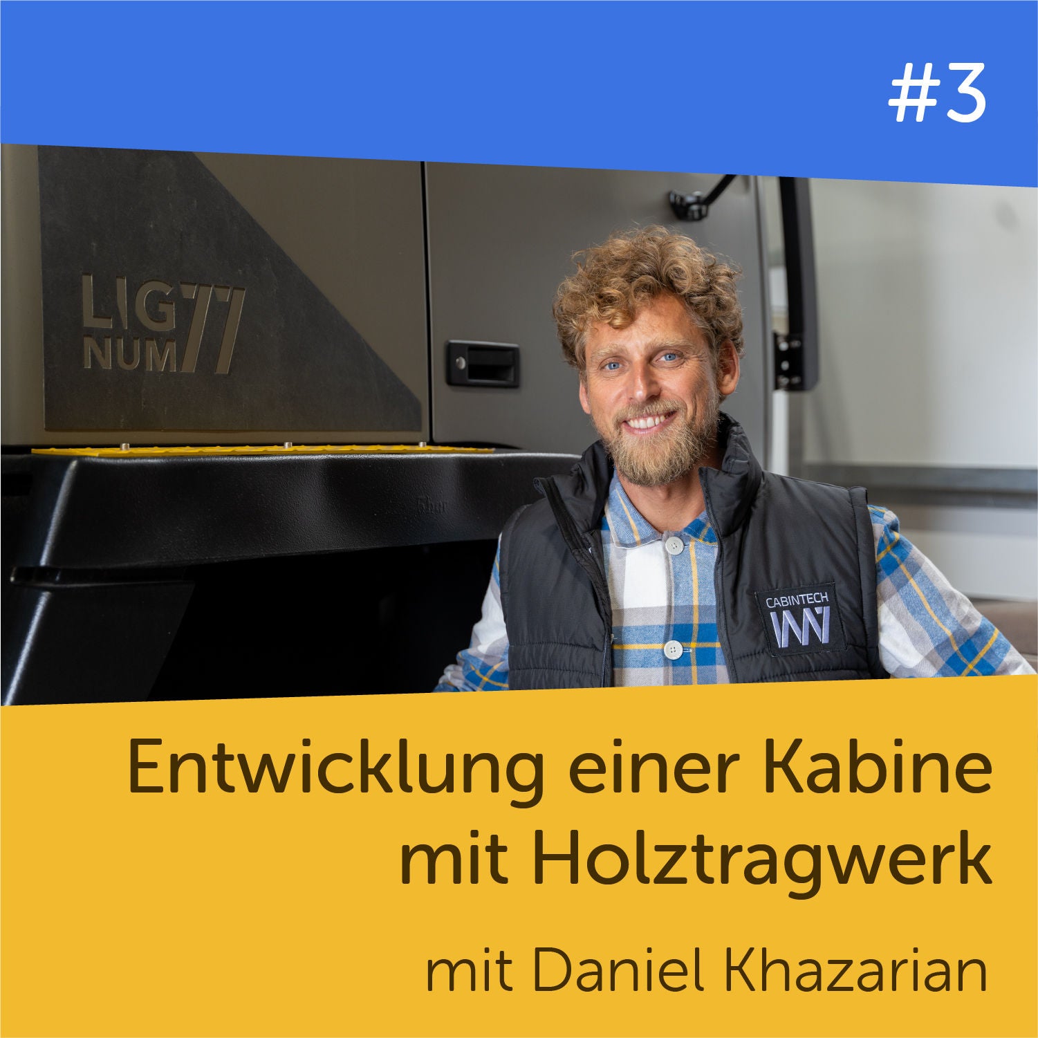 #3 Entwicklung einer Expeditionskabine mit Holztragwerk