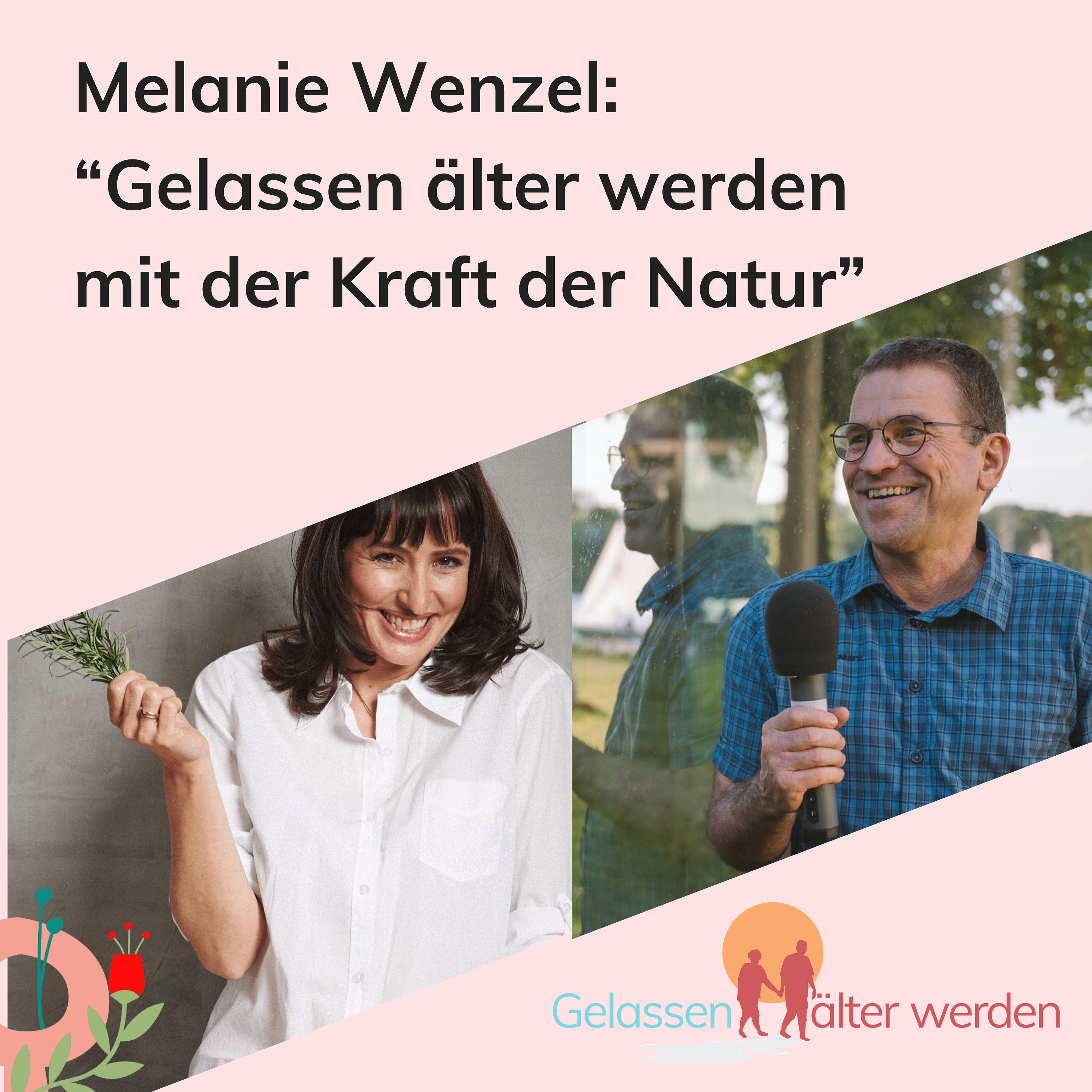 Gelassen älter werden mit der Kraft der Natur