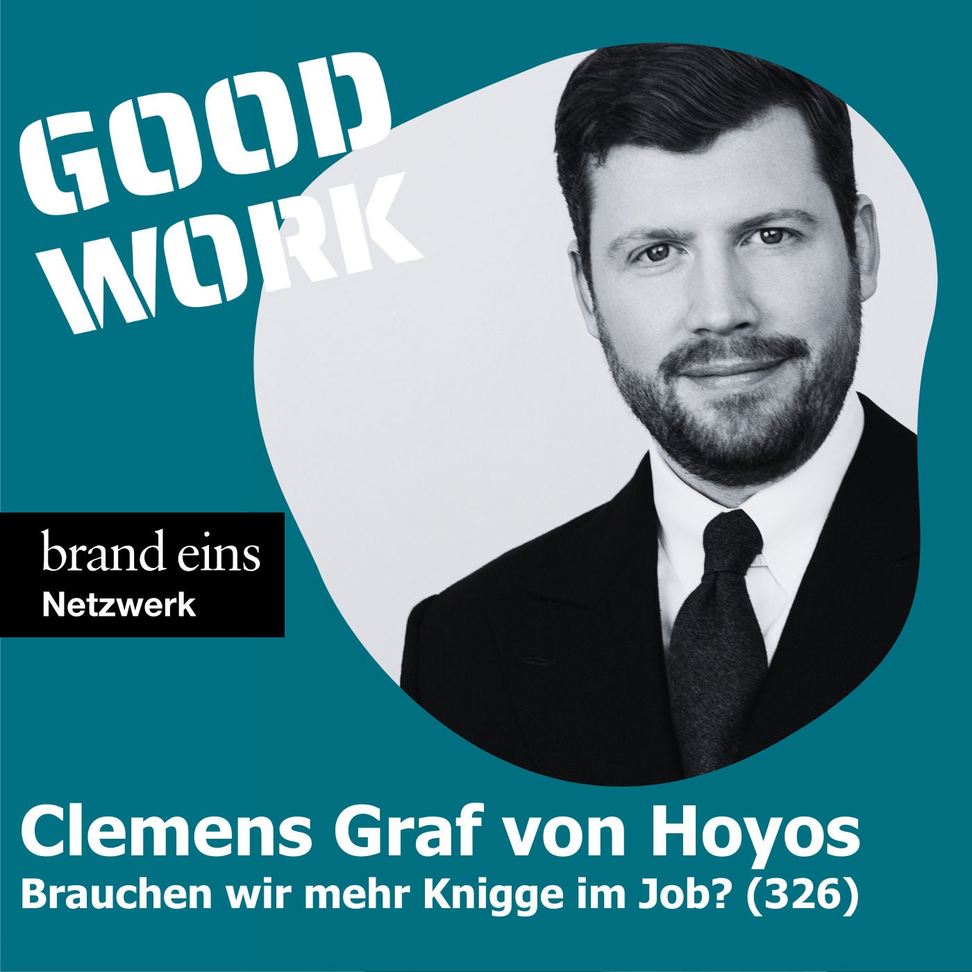 Brauchen wir mehr Knigge im Job? Clemens Graf von Hoyos (326)