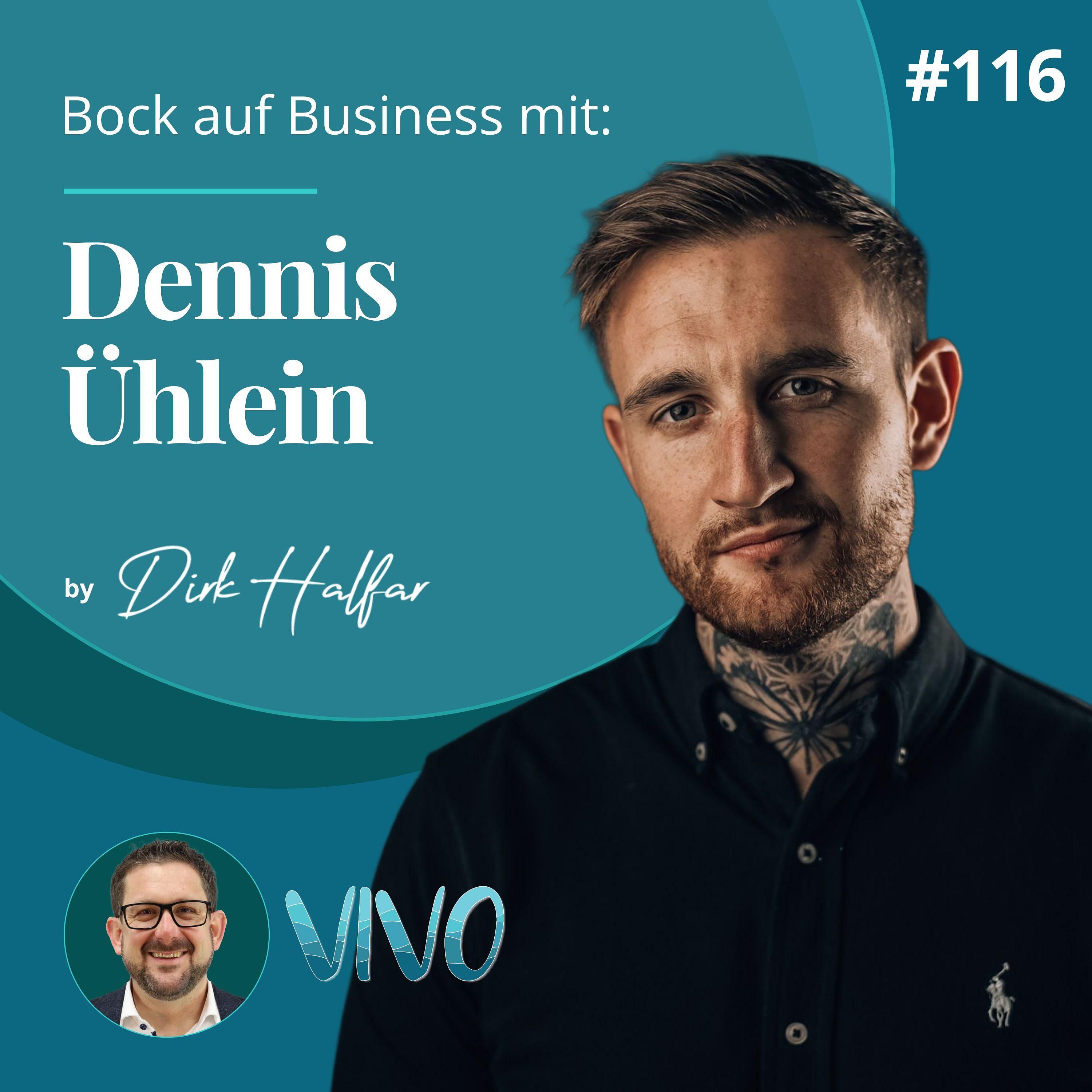 #116 - Dennis Ühlein als Gast bei Bock auf Business