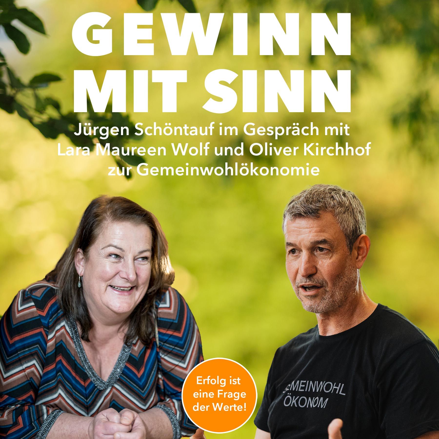 Lara Maureen Wolf und Oliver Kirchhof: Was, wenn Wirtschaft wirklich dem Menschen dient?