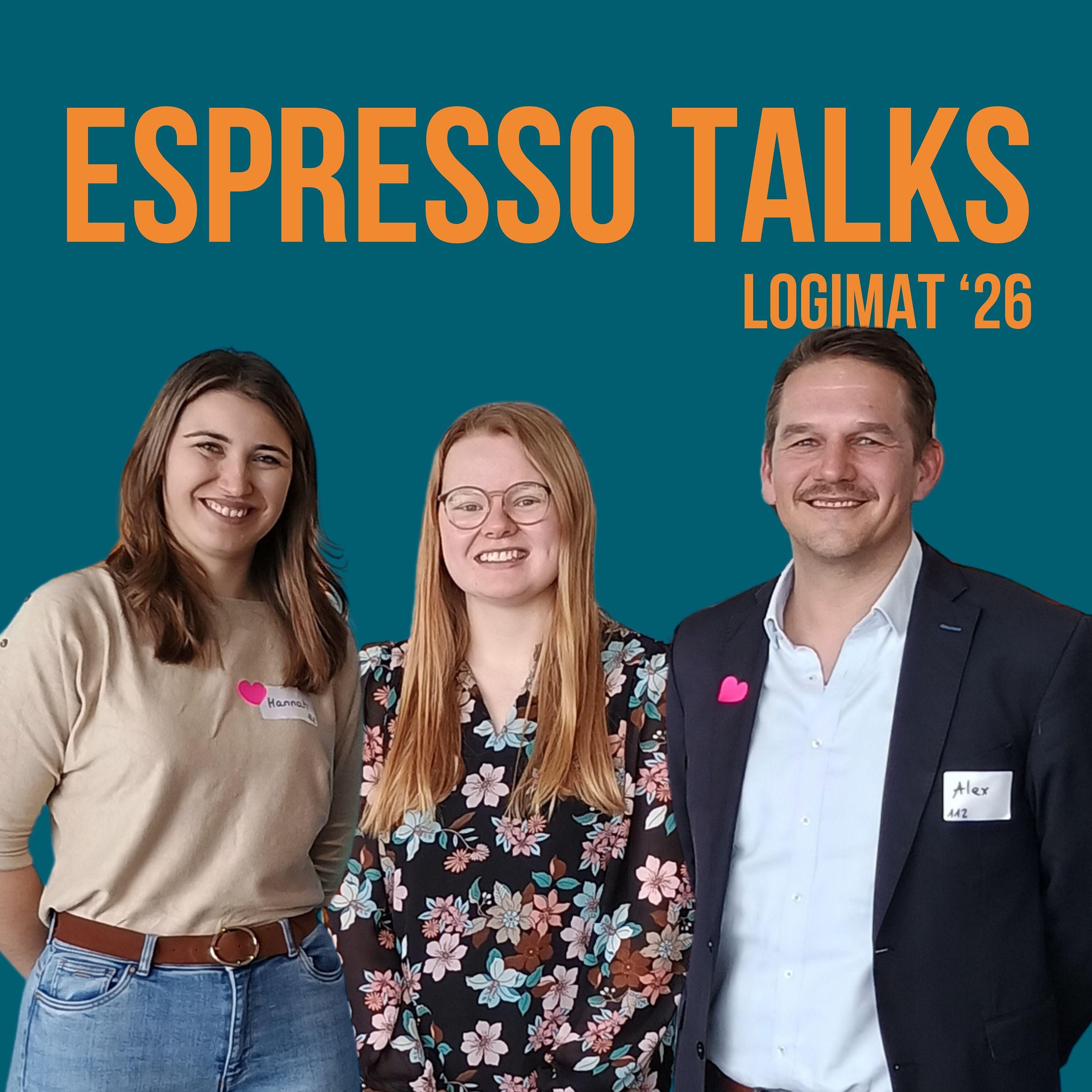 Espresso Talks @LogiMAT 2026: Alexander Nehm, Hannah Czapla, Julia Heuer