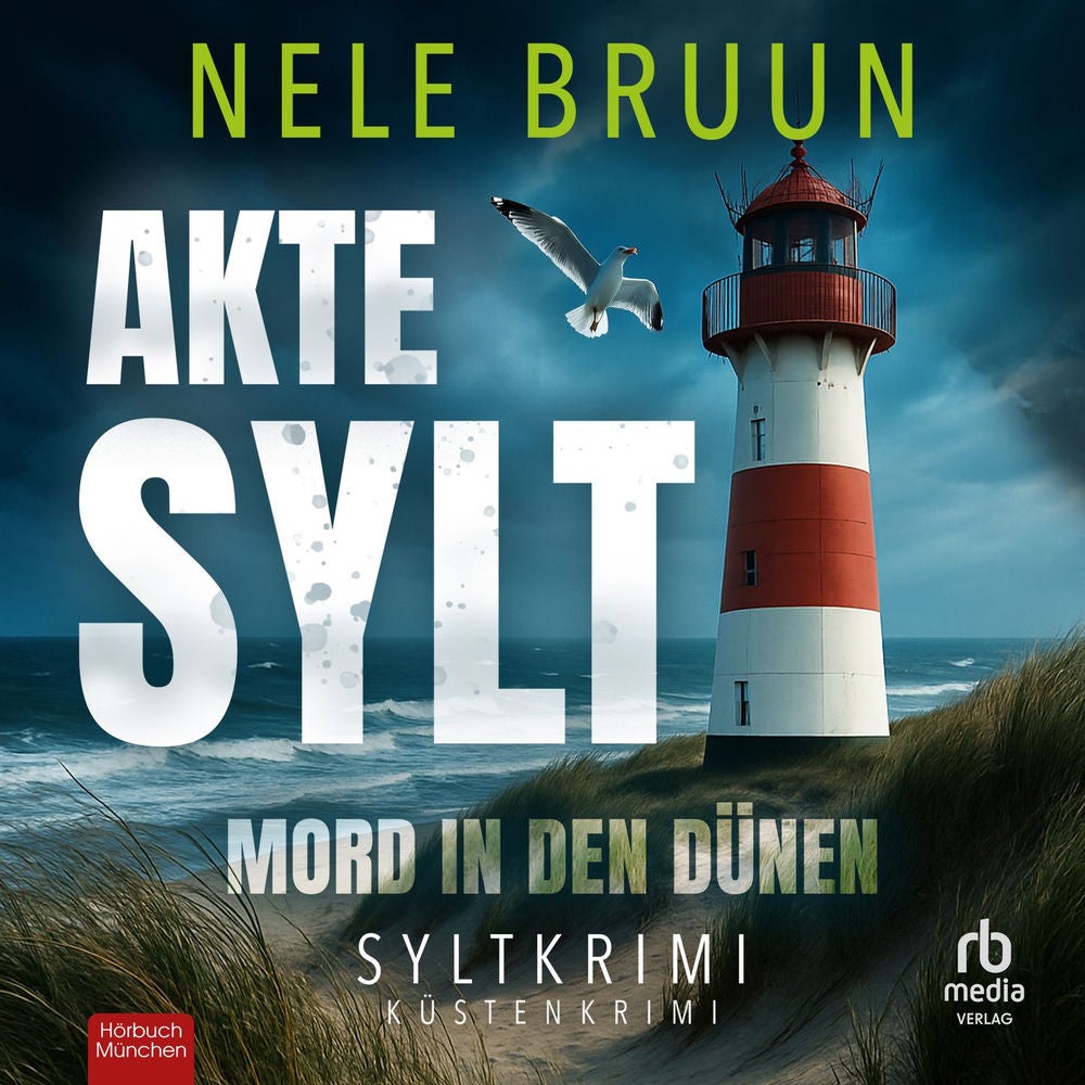 AKTE SYLT - Mord in den Dünen - Syltkrimi:Küstenkrimi