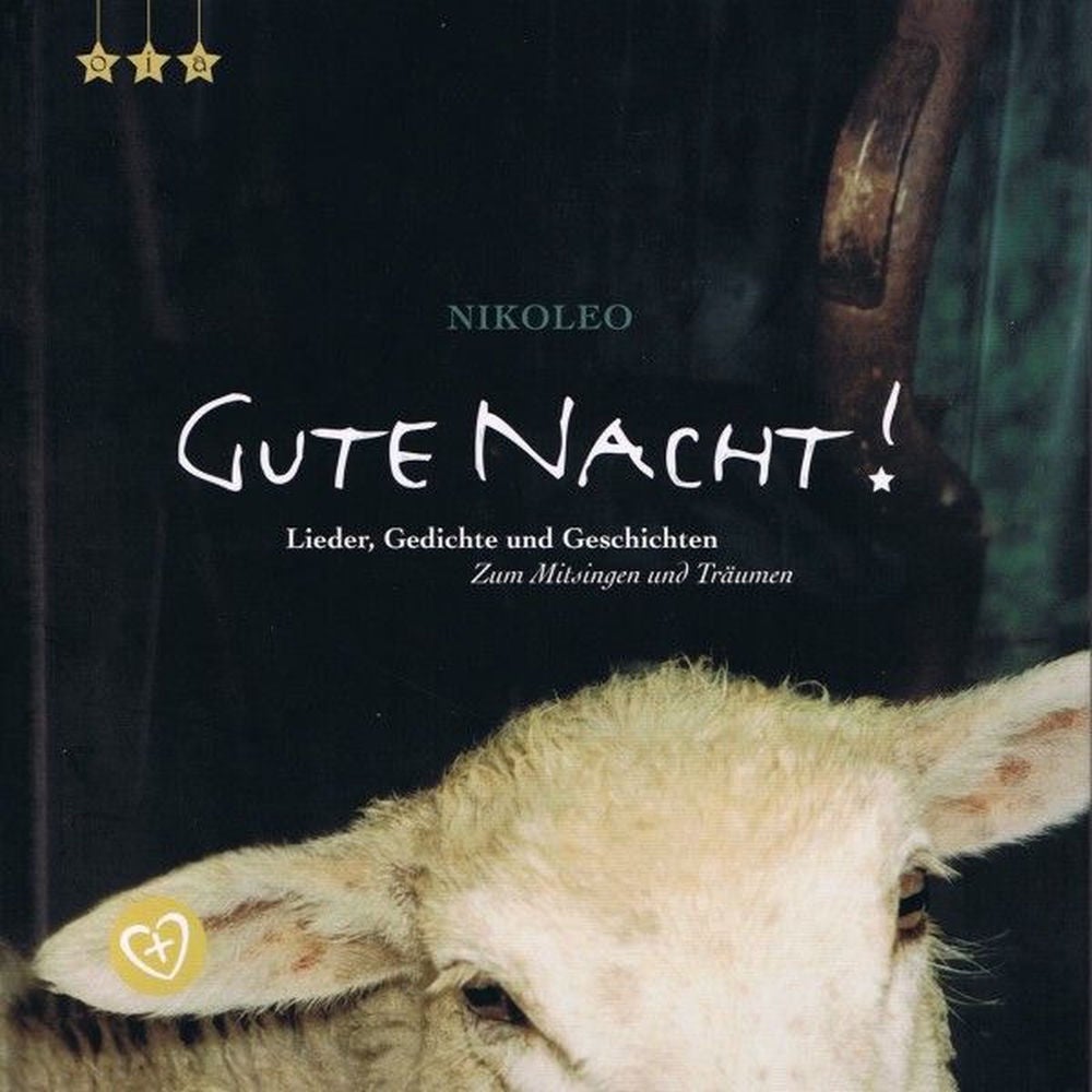 Gute Nacht! (Lieder, Gedichte und Geschichten zum Mitsingen und Träumen)