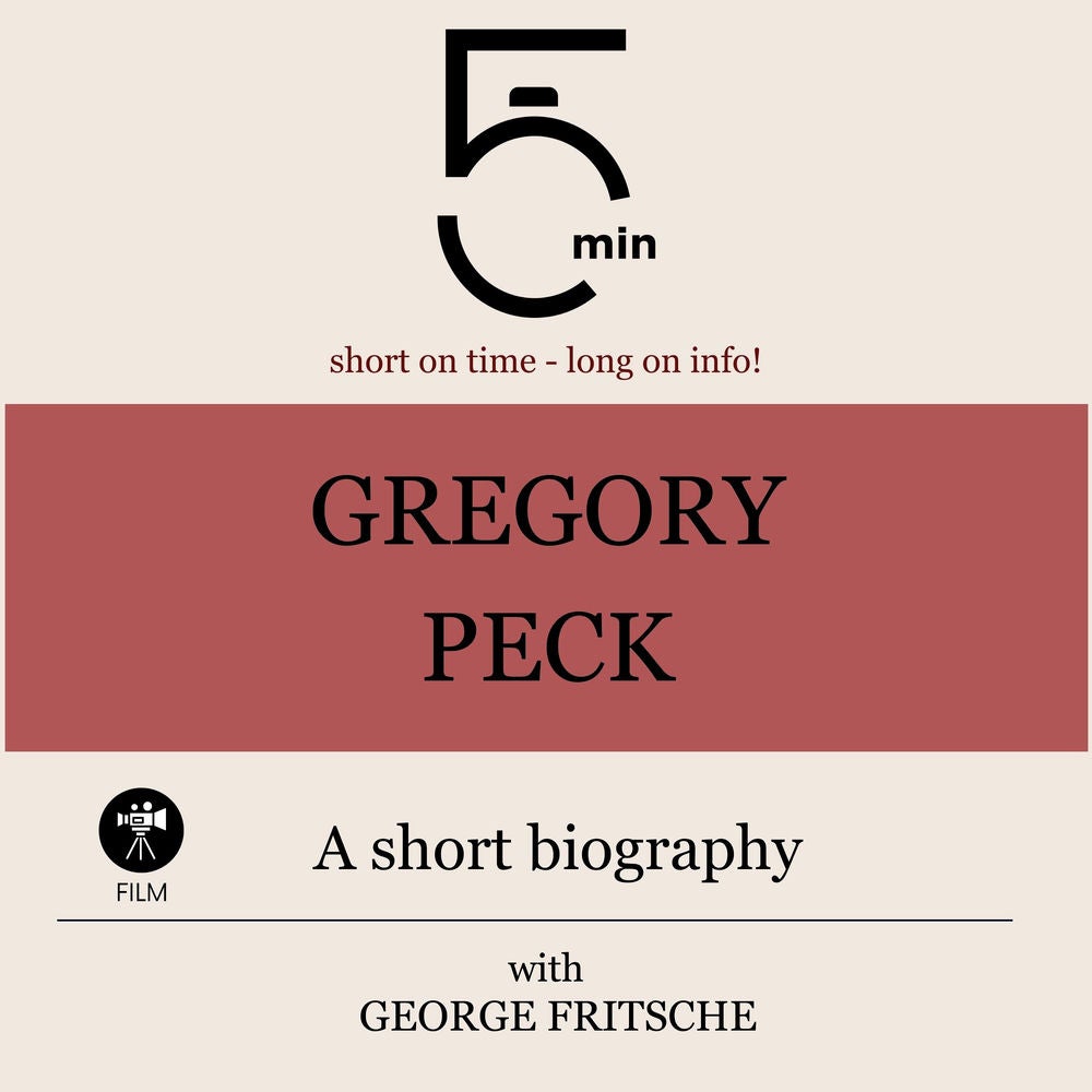 Gregory Peck: A short biography